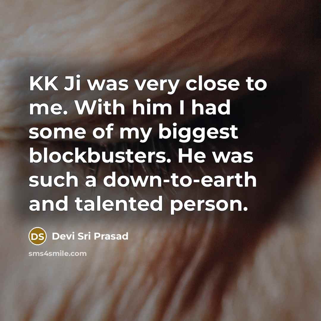 “KK Ji was very close to me. With him I…” quote by Devi Sri Prasad