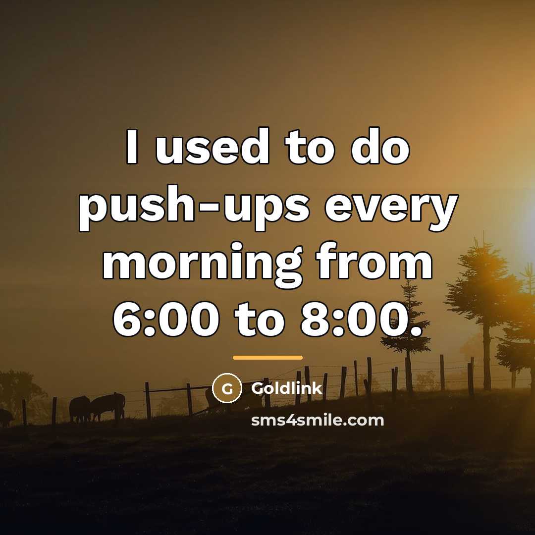 “I used to do push-ups every morning from 6:00 to…” quote by Goldlink