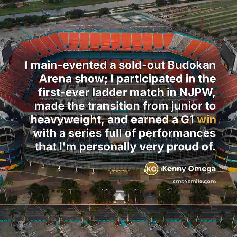 “I main-evented a sold-out Budokan Arena show; I participated in…” quote by Kenny Omega