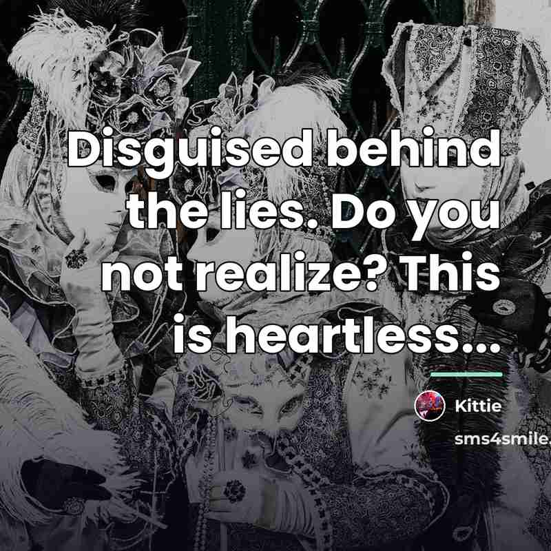“Disguised behind the lies. Do you not realize? This is…” quote by Kittie