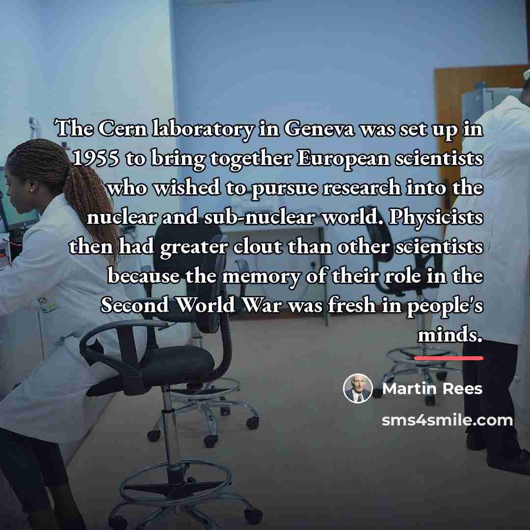 “The Cern laboratory in Geneva was set up in 1955…” quote by Martin Rees