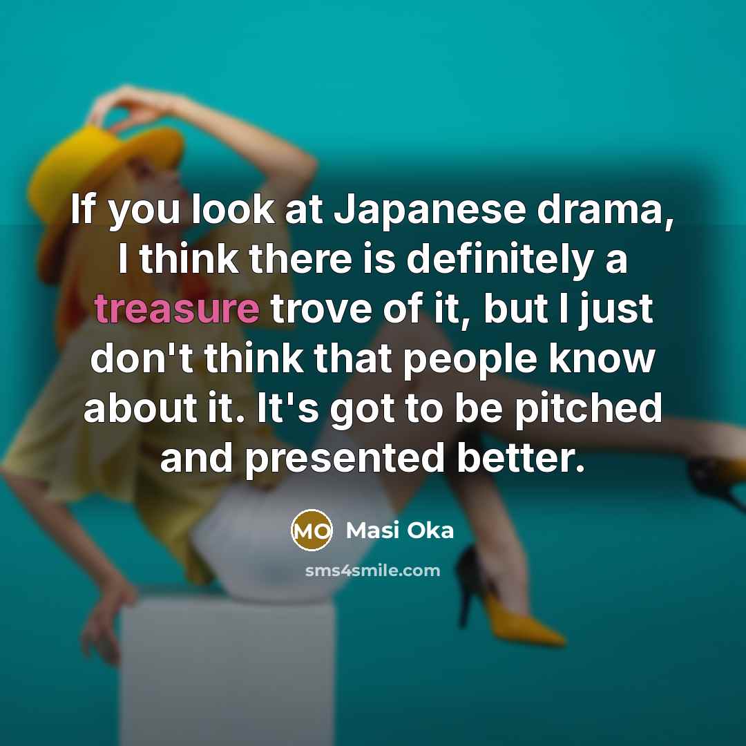 “If you look at Japanese drama, I think there is…” quote by Masi Oka