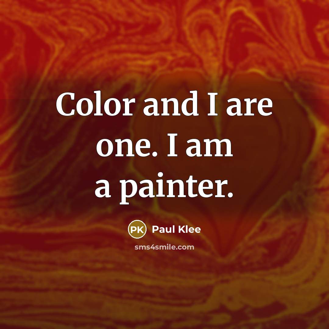 “Color and I are one. I am a painter.…” quote by Paul Klee