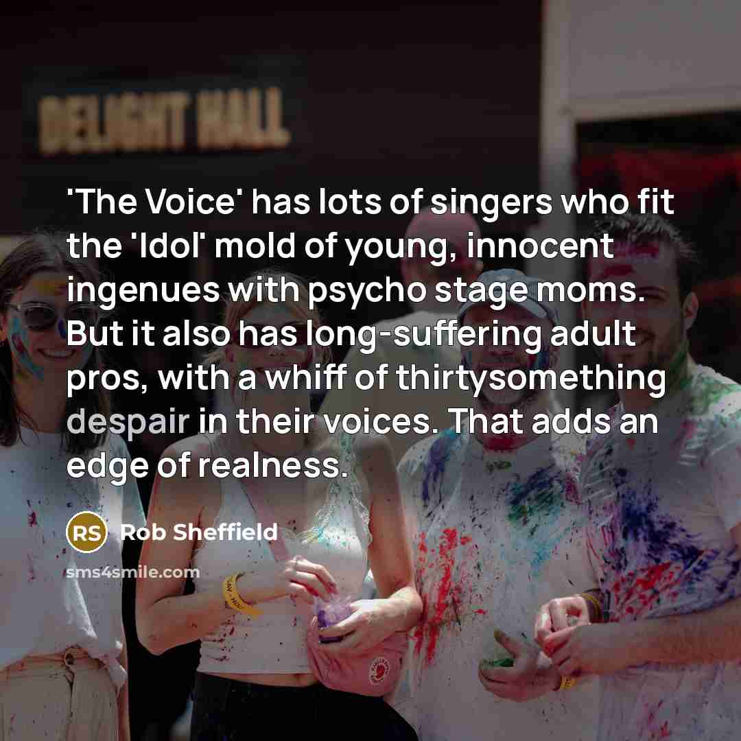 “'The Voice' has lots of singers who fit the 'Idol'…” quote by Rob Sheffield