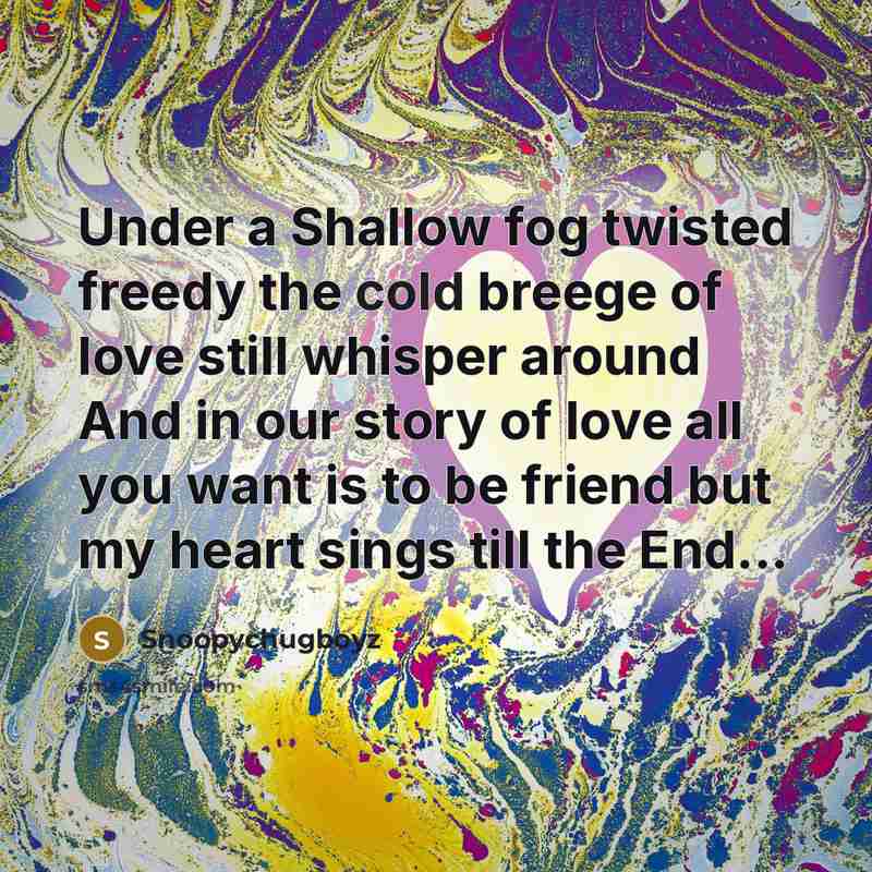 “Under a Shallow fog twisted freedy the cold breege of…” quote by Snoopychugboyz