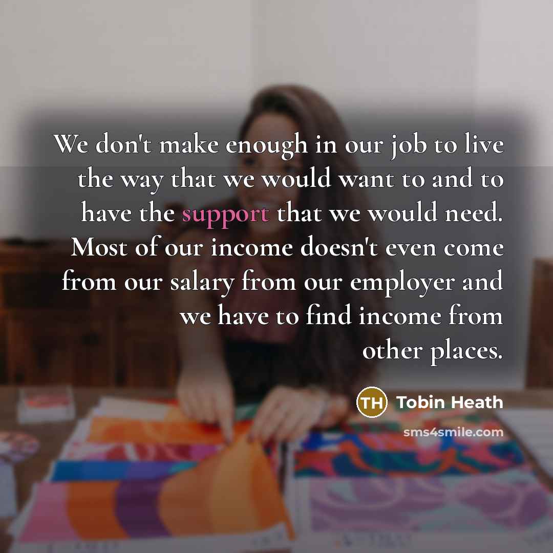 “We don't make enough in our job to live the…” quote by Tobin Heath
