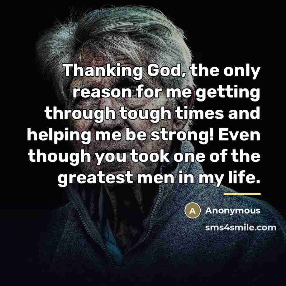 “Thanking God, the only reason for me getting through tough…” quote by Anonymous