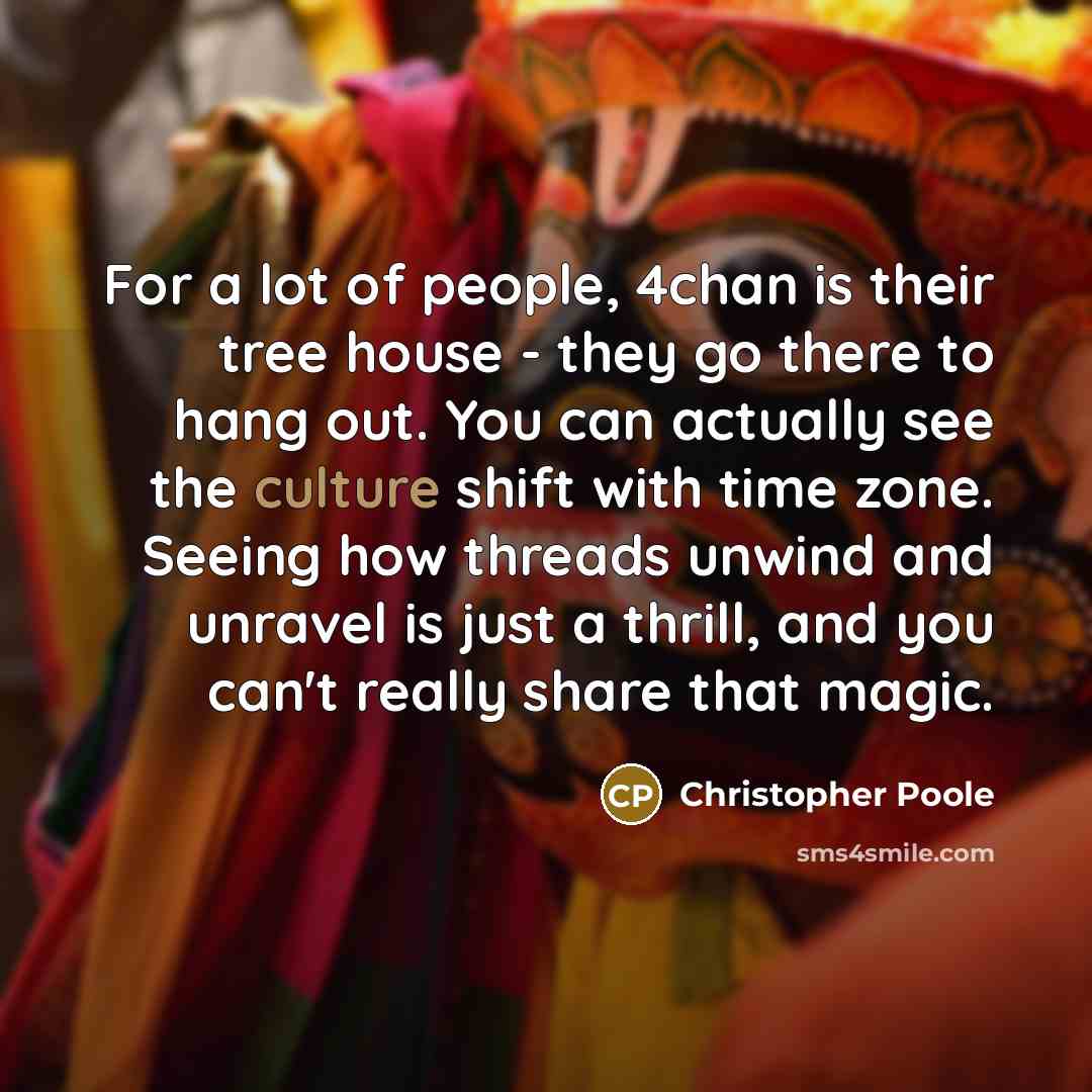 “For a lot of people, 4chan is their tree house…” quote by Christopher Poole
