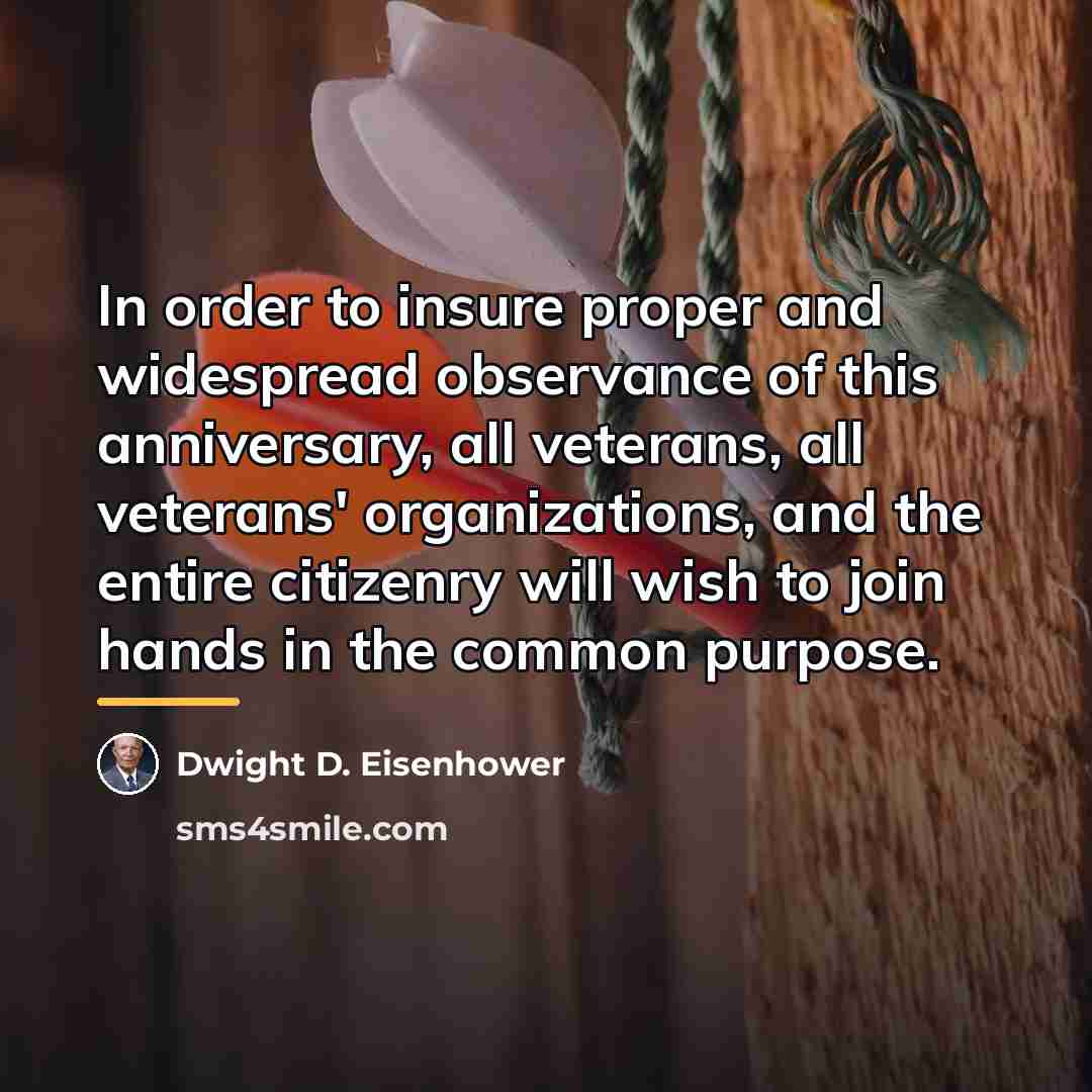 “In order to insure proper and widespread observance of this…” quote by Dwight D. Eisenhower