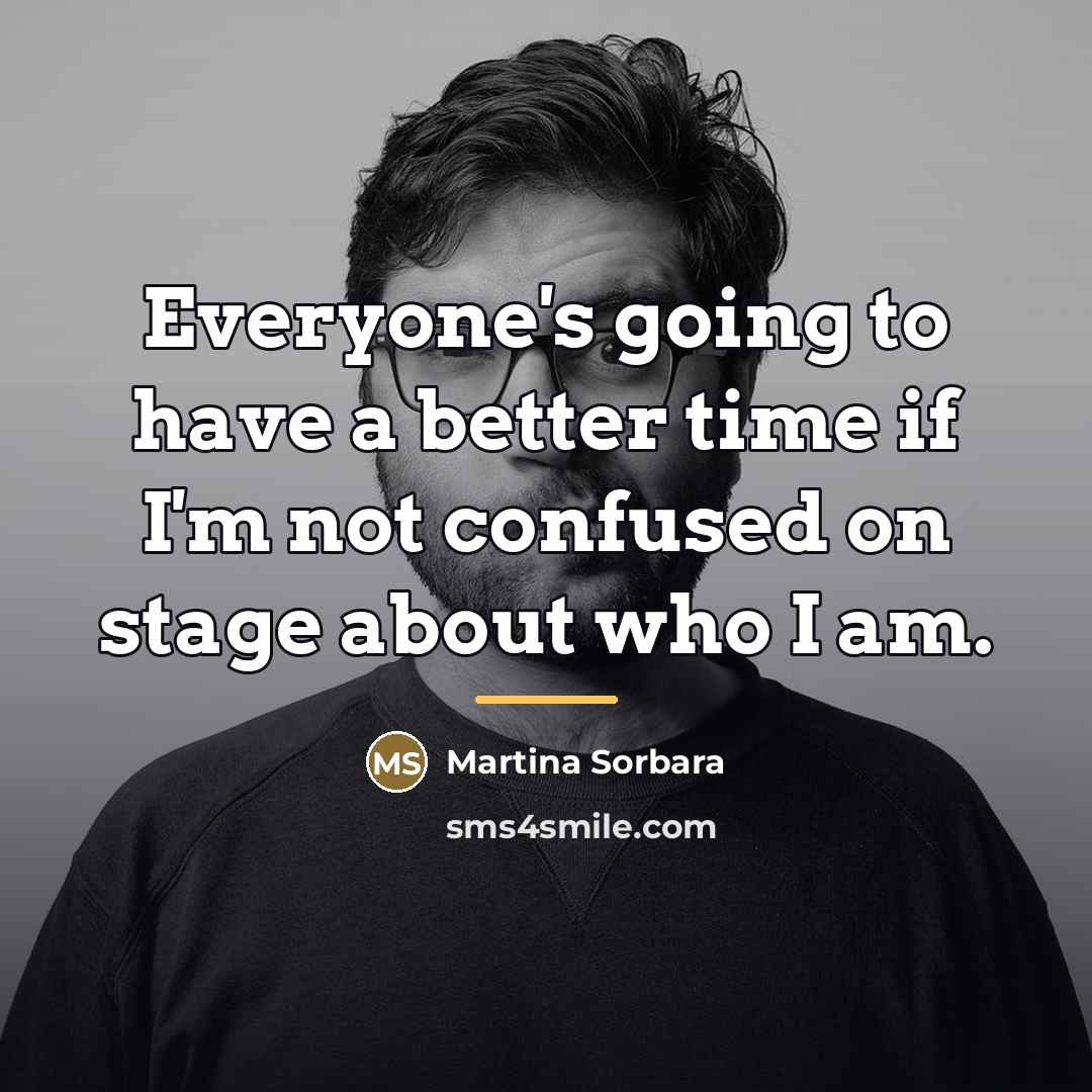 “Everyone's going to have a better time if I'm not…” quote by Martina Sorbara