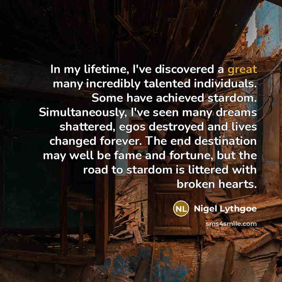 “In my lifetime, I've discovered a great many incredibly talented…” quote by Nigel Lythgoe