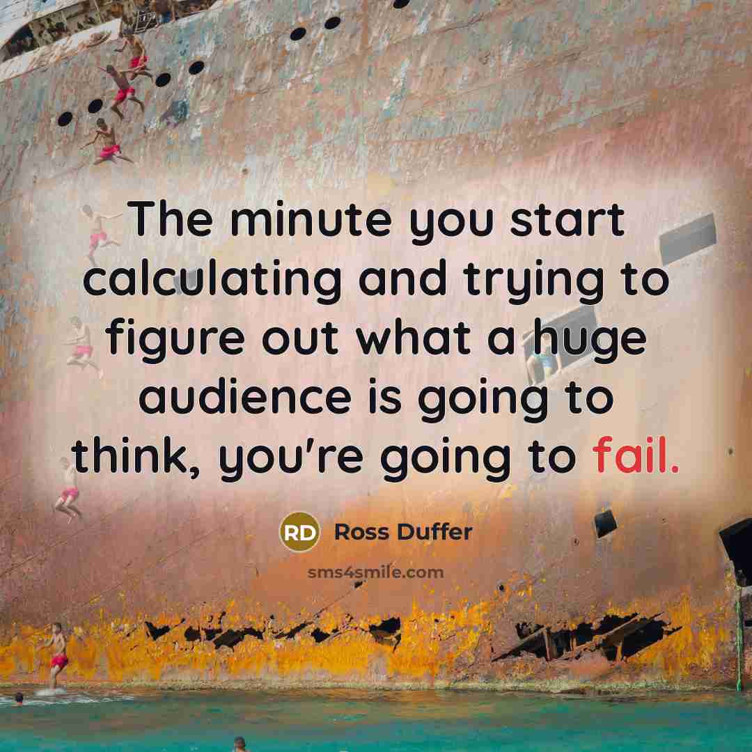 “The minute you start calculating and trying to figure out…” quote by Ross Duffer