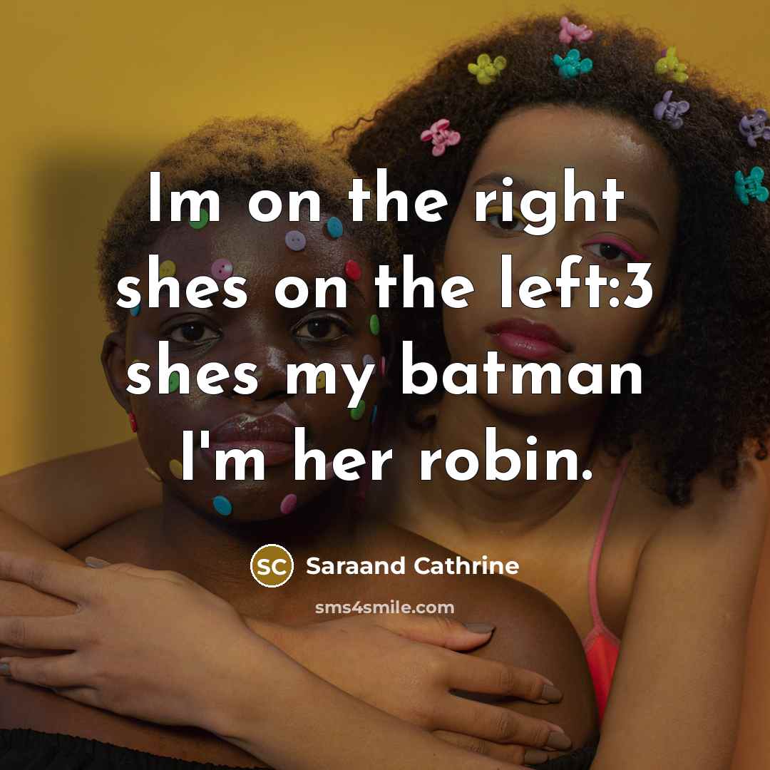 “Im on the right shes on the left:3 shes my…” quote by Saraand Cathrine