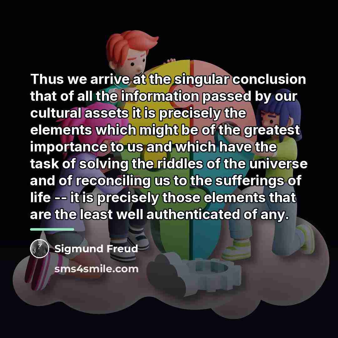 “Thus we arrive at the singular conclusion that of all…” quote by Sigmund Freud