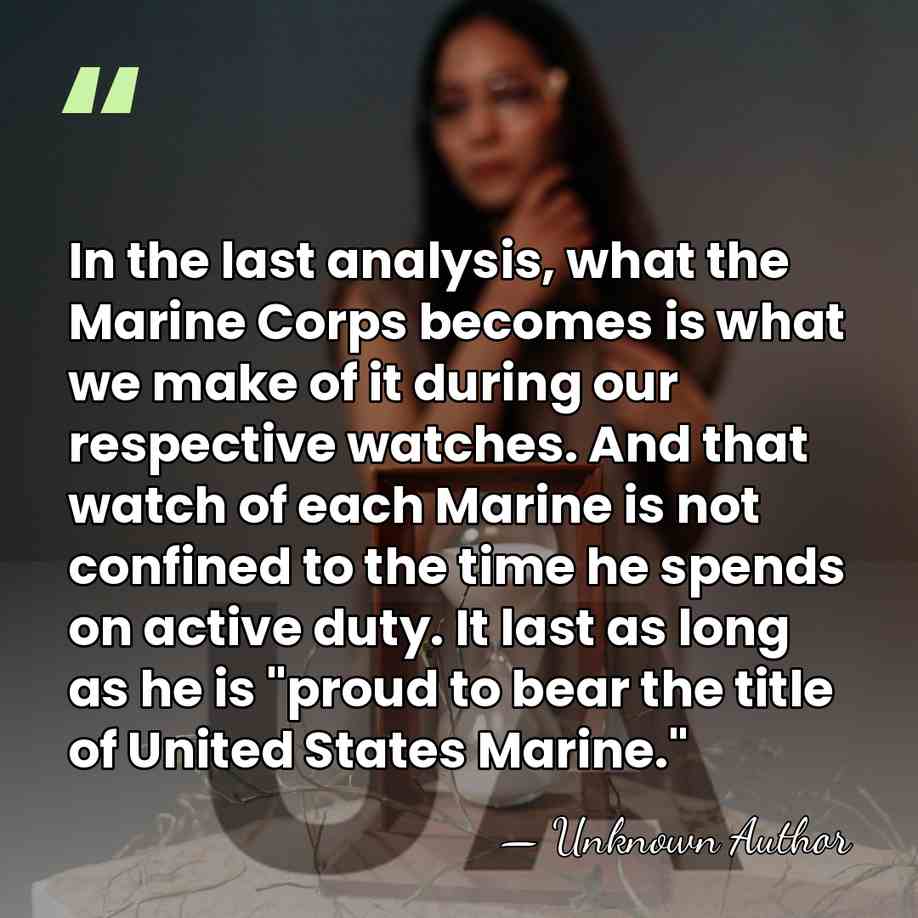 In the last analysis, what the Marine Corps becomes is what we&hellip; - Louis H. Wilson, Jr.