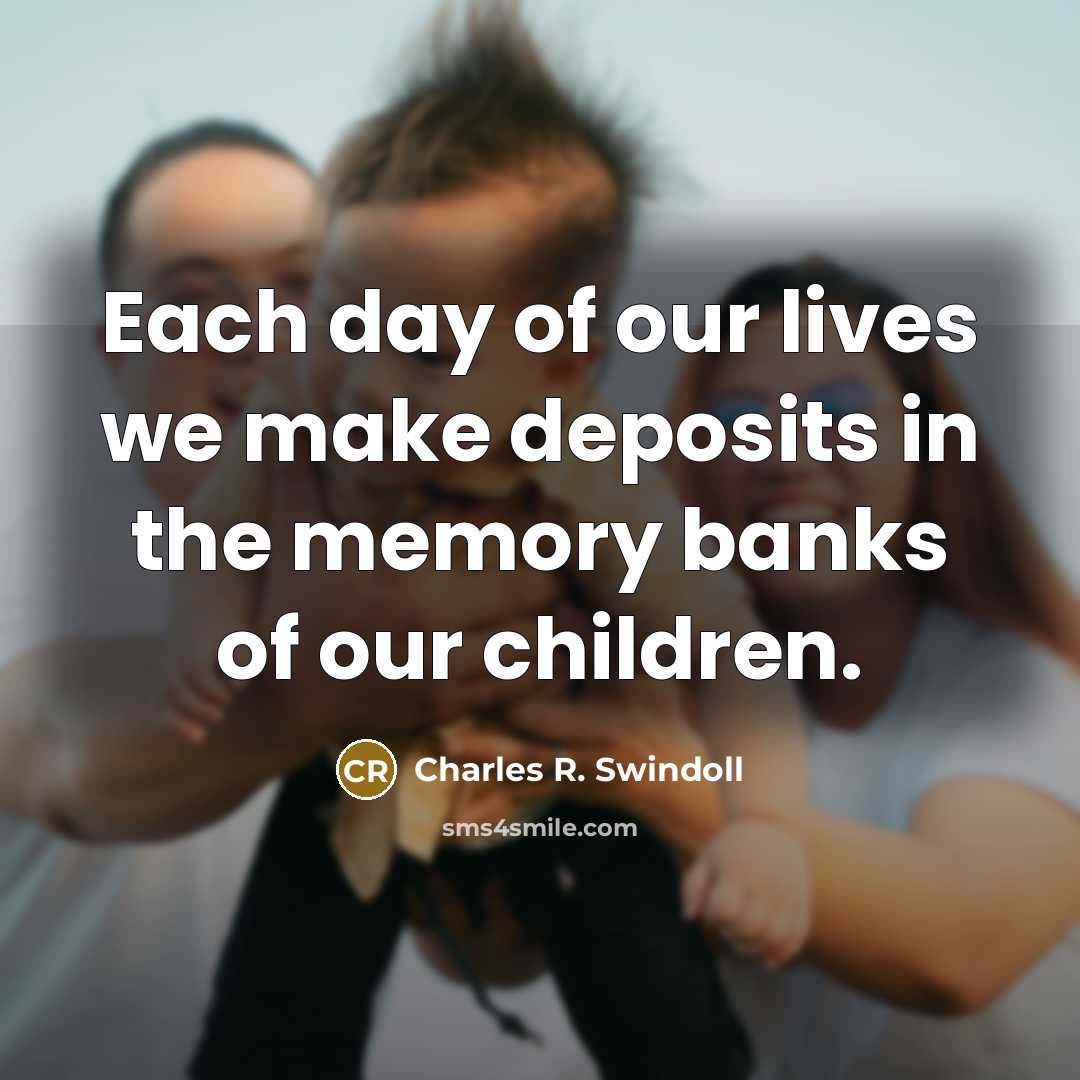 “Each day of our lives we make deposits in the…” quote by Charles R. Swindoll