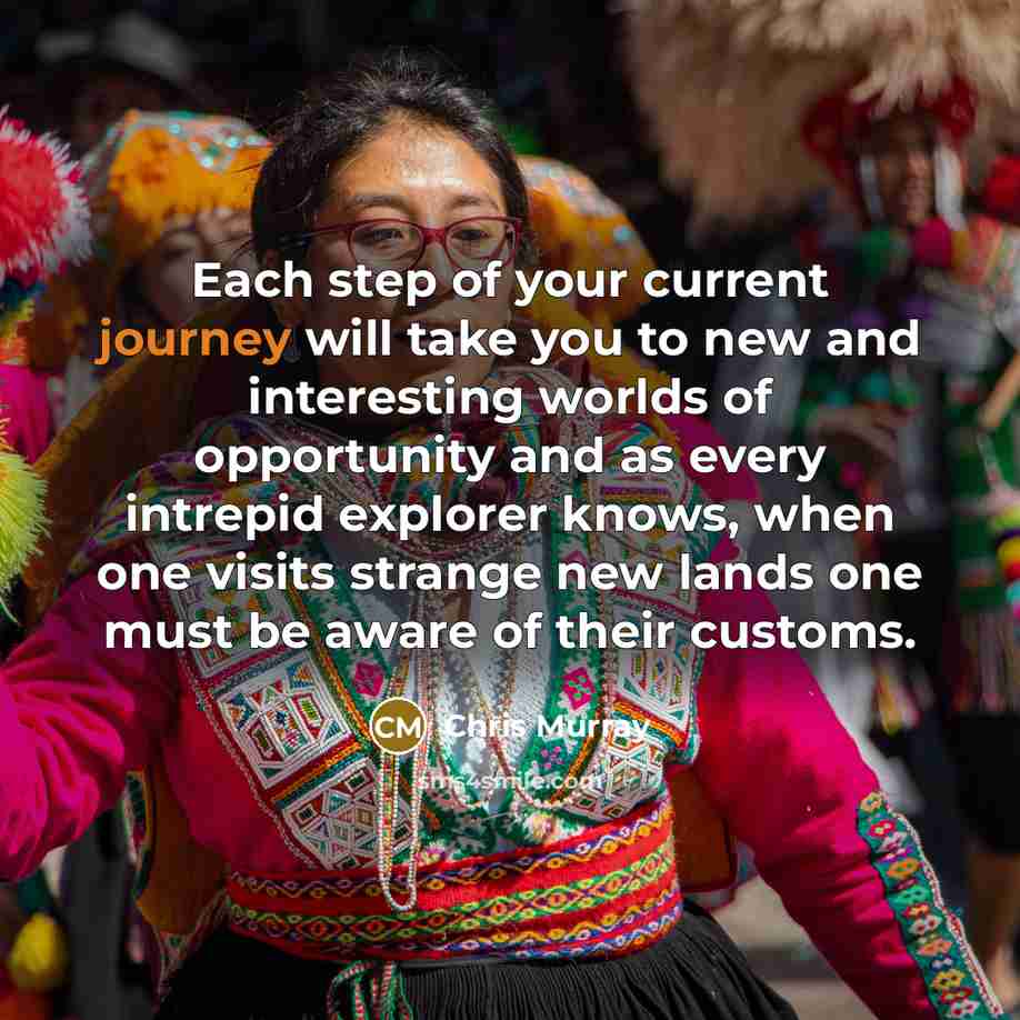 “Each step of your current journey will take you to…” quote by Chris Murray