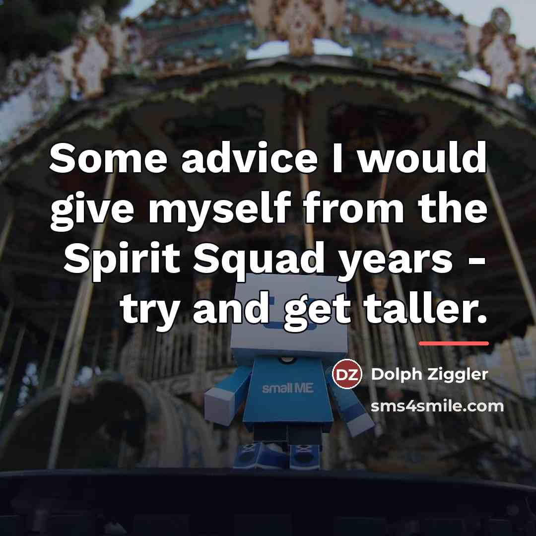 “Some advice I would give myself from the Spirit Squad…” quote by Dolph Ziggler
