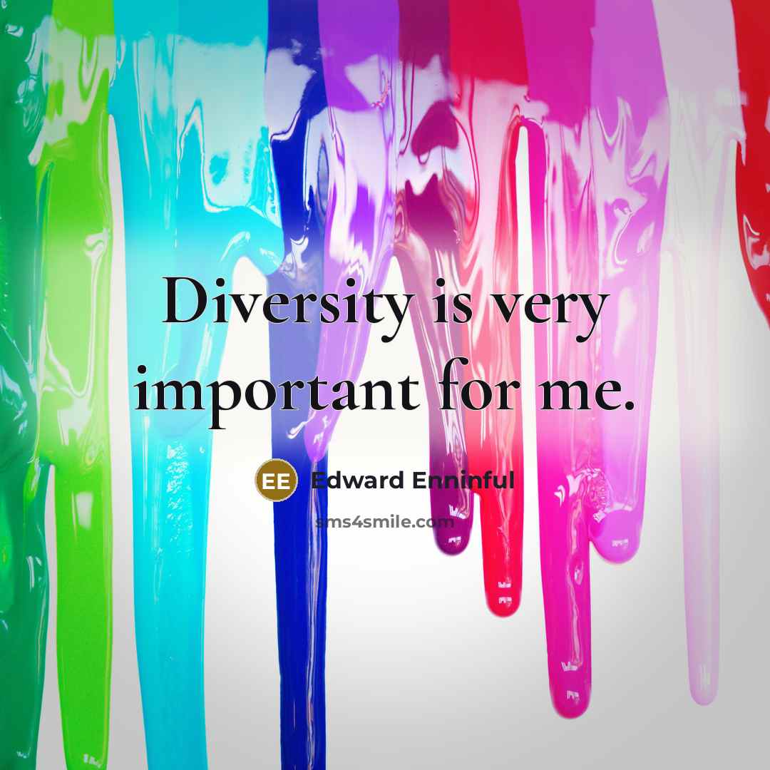 “Diversity is very important for me.…” quote by Edward Enninful