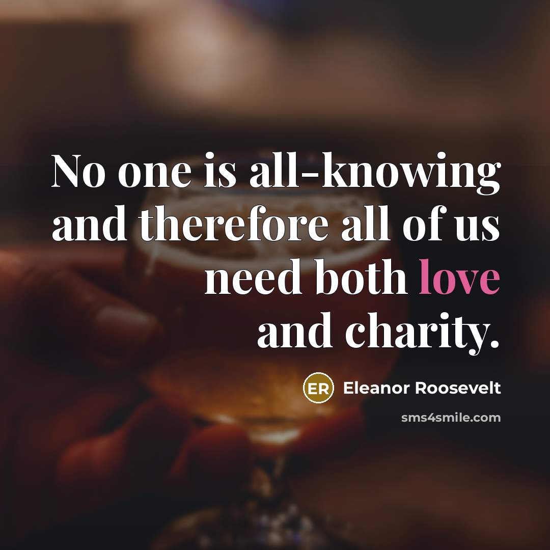 “No one is all-knowing and therefore all of us need…” quote by Eleanor Roosevelt