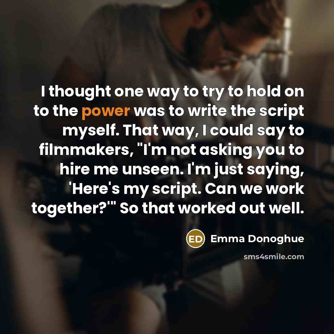 “I thought one way to try to hold on to…” quote by Emma Donoghue