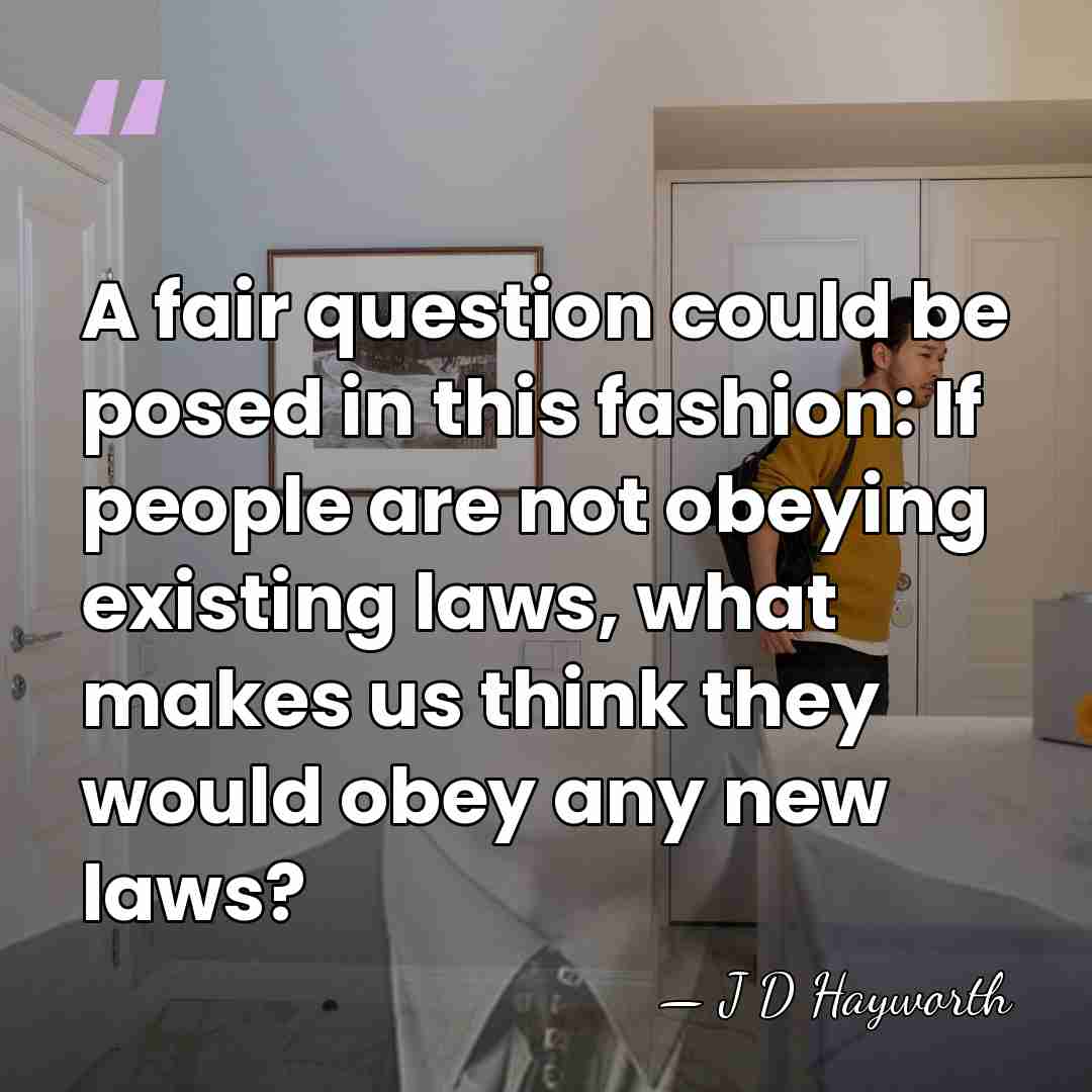 A fair question could be posed in this fashion: If people are&hellip; - J D Hayworth