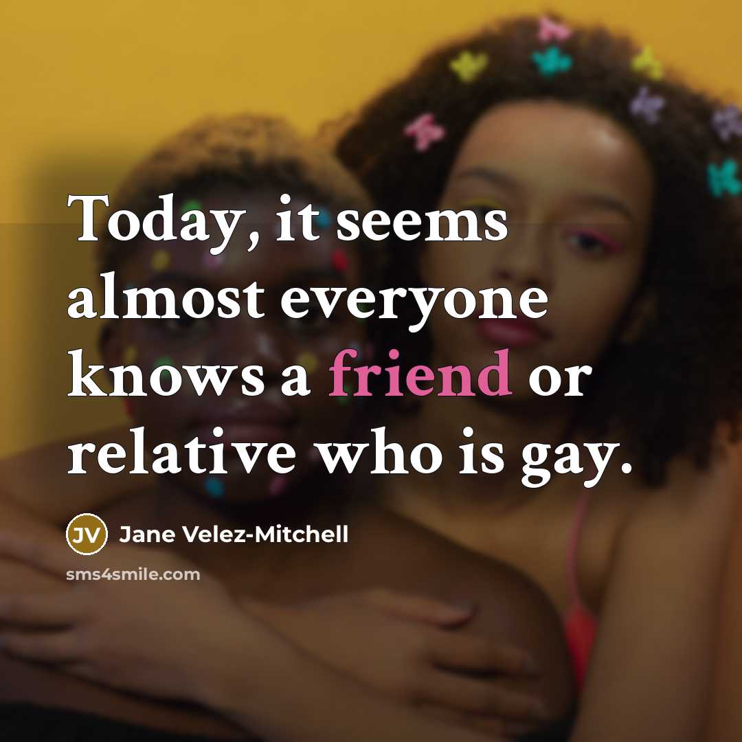 “Today, it seems almost everyone knows a friend or relative…” quote by Jane Velez-Mitchell