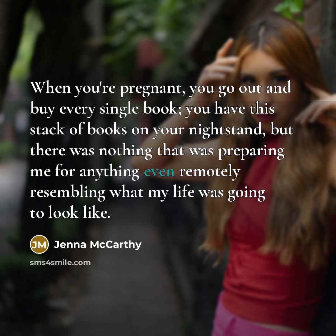 “When you're pregnant, you go out and buy every single…” quote by Jenna McCarthy