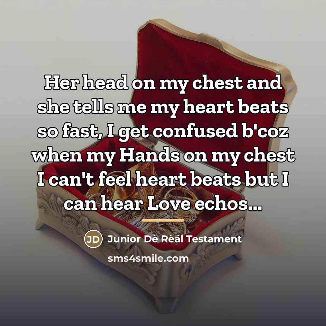 “Her head on my chest and she tells me my…” quote by Junior Dè Rèál Testament