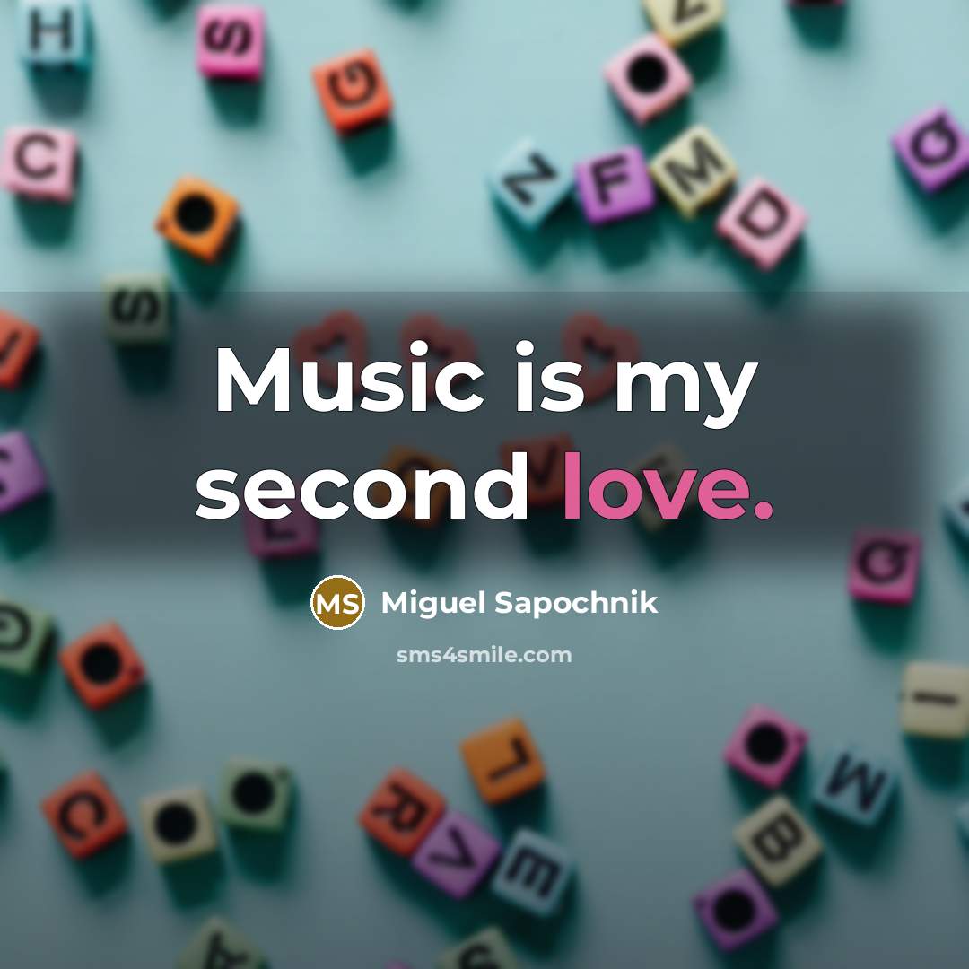 “Music is my second love.…” quote by Miguel Sapochnik