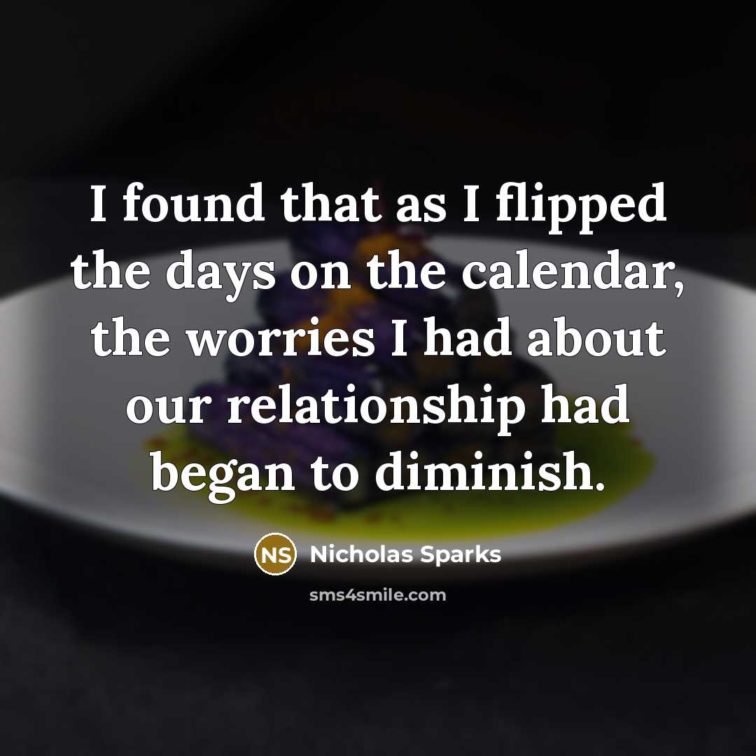 “I found that as I flipped the days on the…” quote by Nicholas Sparks