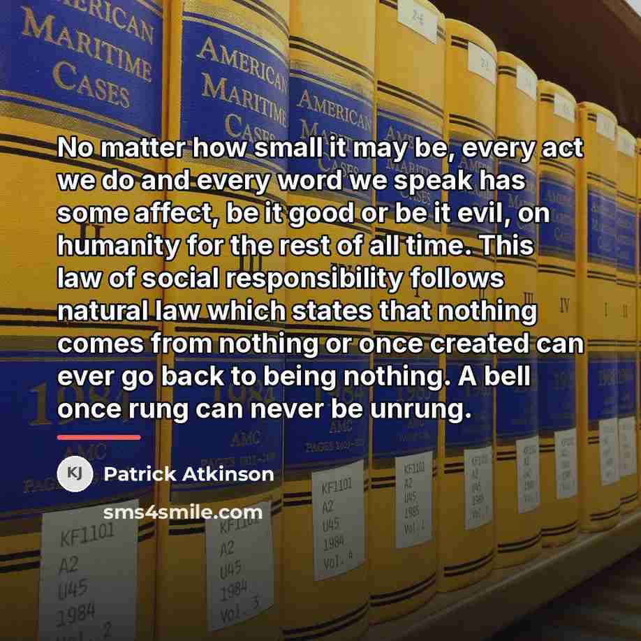 “No matter how small it may be, every act we…” quote by Patrick Atkinson