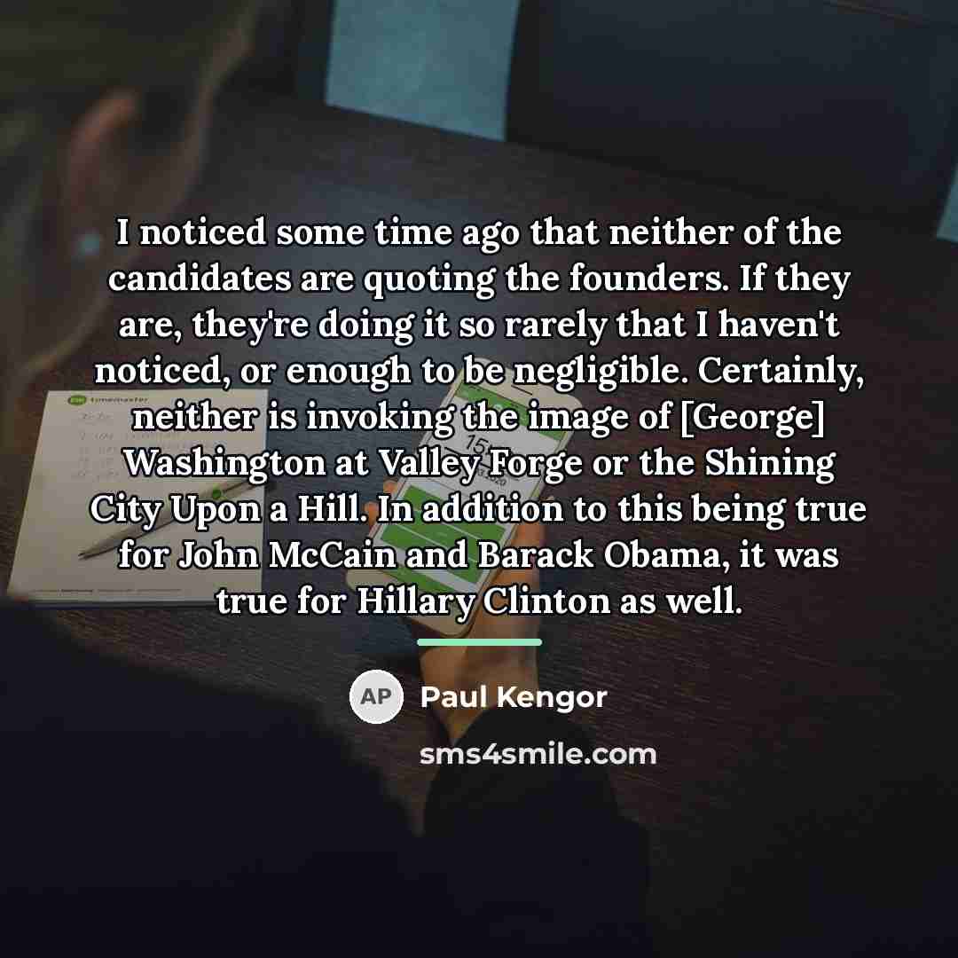 “I noticed some time ago that neither of the candidates…” quote by Paul Kengor