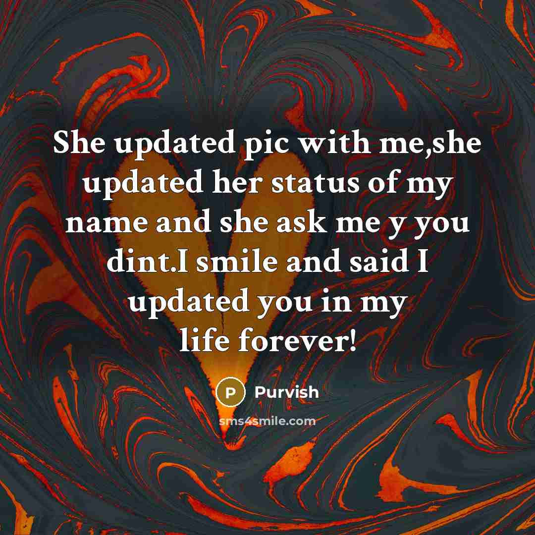 “She updated pic with me,she updated her status of my…” quote by Purvish