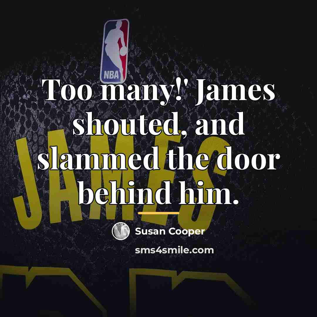 “Too many!' James shouted, and slammed the door behind him.…” quote by Susan Cooper