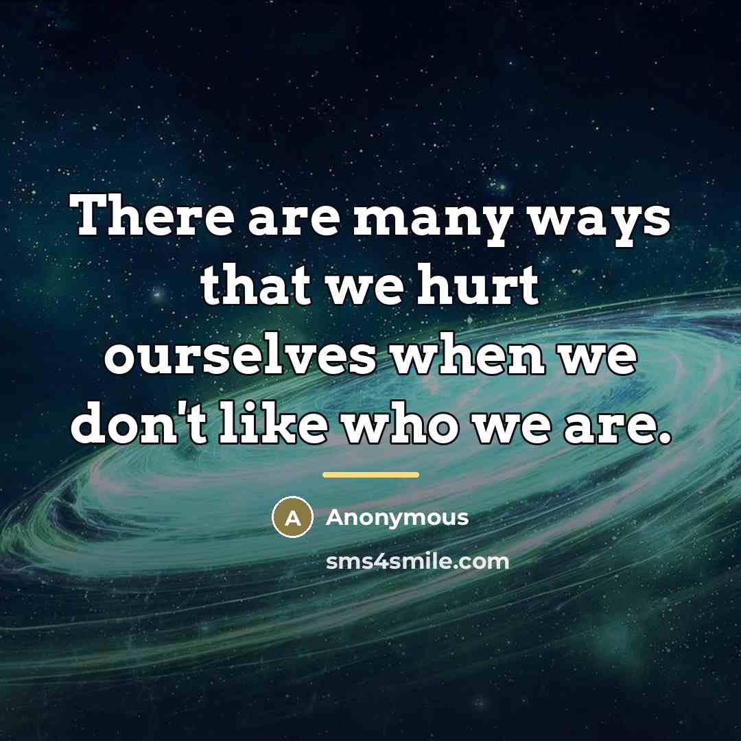 “There are many ways that we hurt ourselves when we…” quote by Anonymous