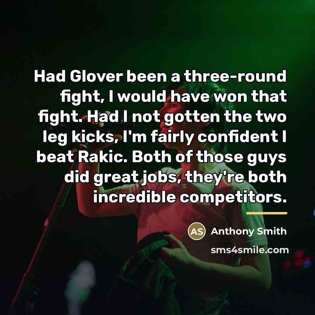 “Had Glover been a three-round fight, I would have won…” quote by Anthony Smith