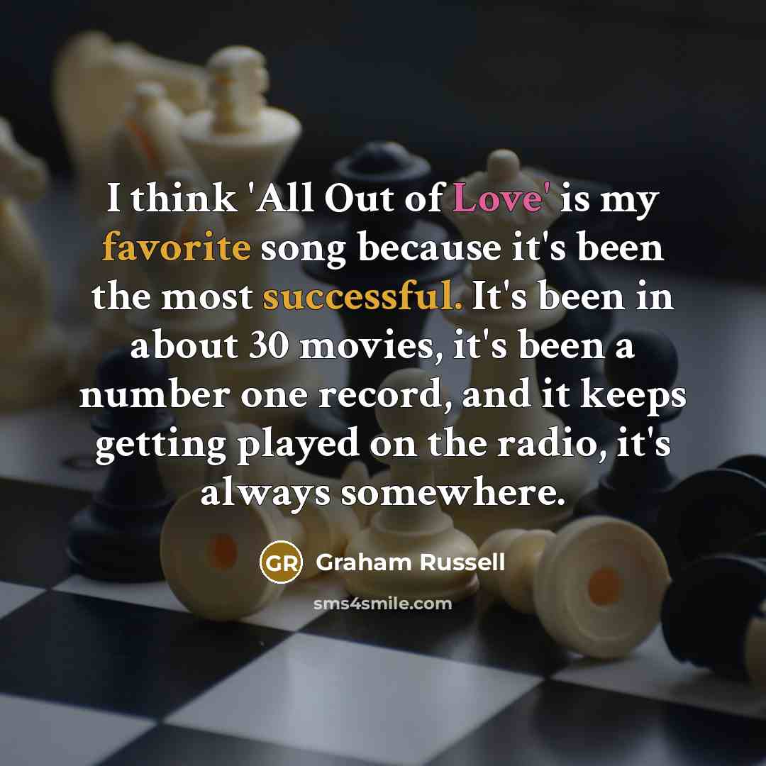 “I think 'All Out of Love' is my favorite song…” quote by Graham Russell