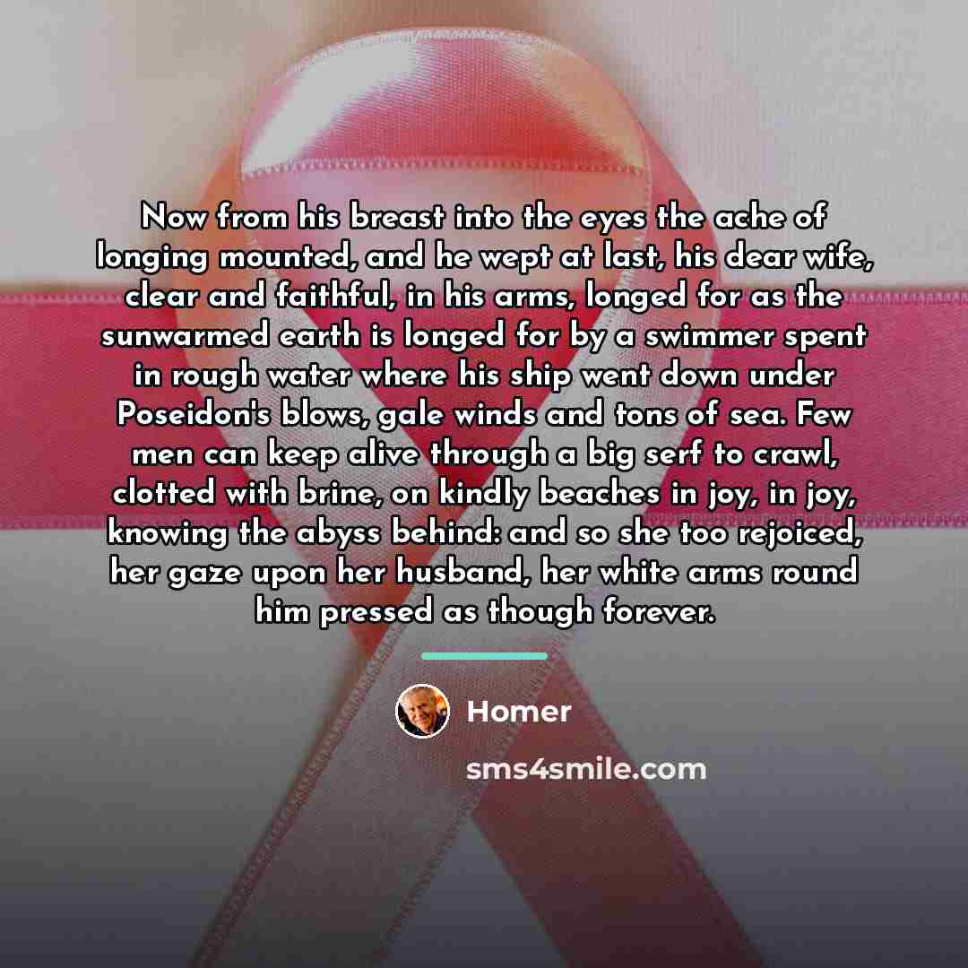 “Now from his breast into the eyes the ache of…” quote by Homer