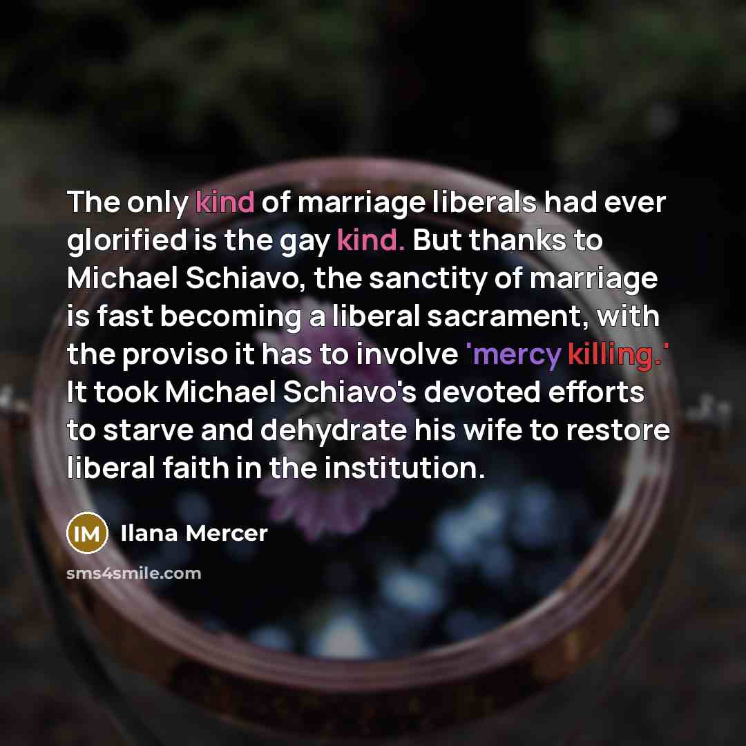 “The only kind of marriage liberals had ever glorified is…” quote by Ilana Mercer