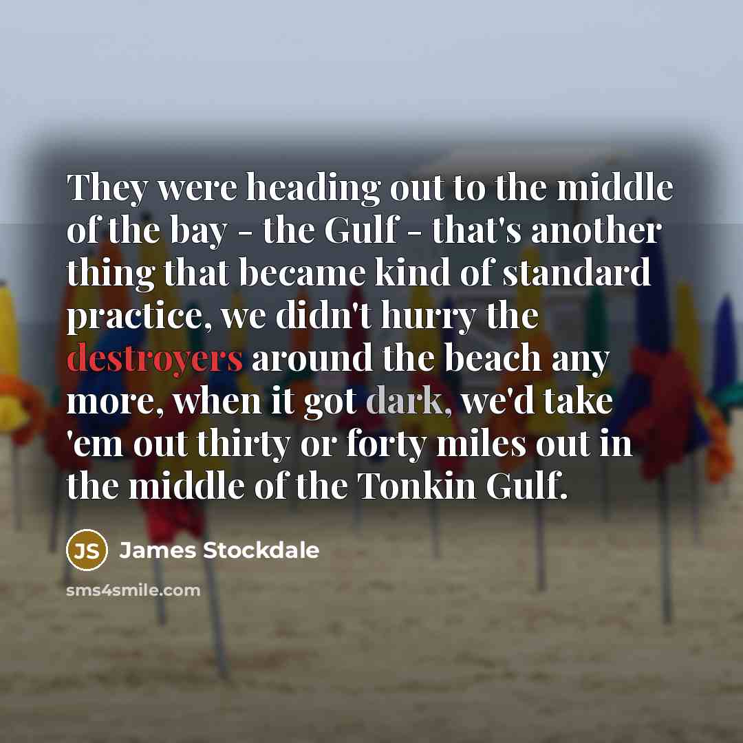 “They were heading out to the middle of the bay…” quote by James Stockdale