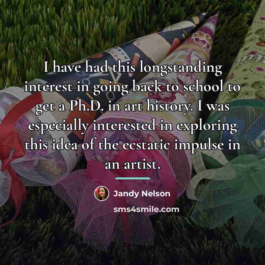 “I have had this longstanding interest in going back to…” quote by Jandy Nelson