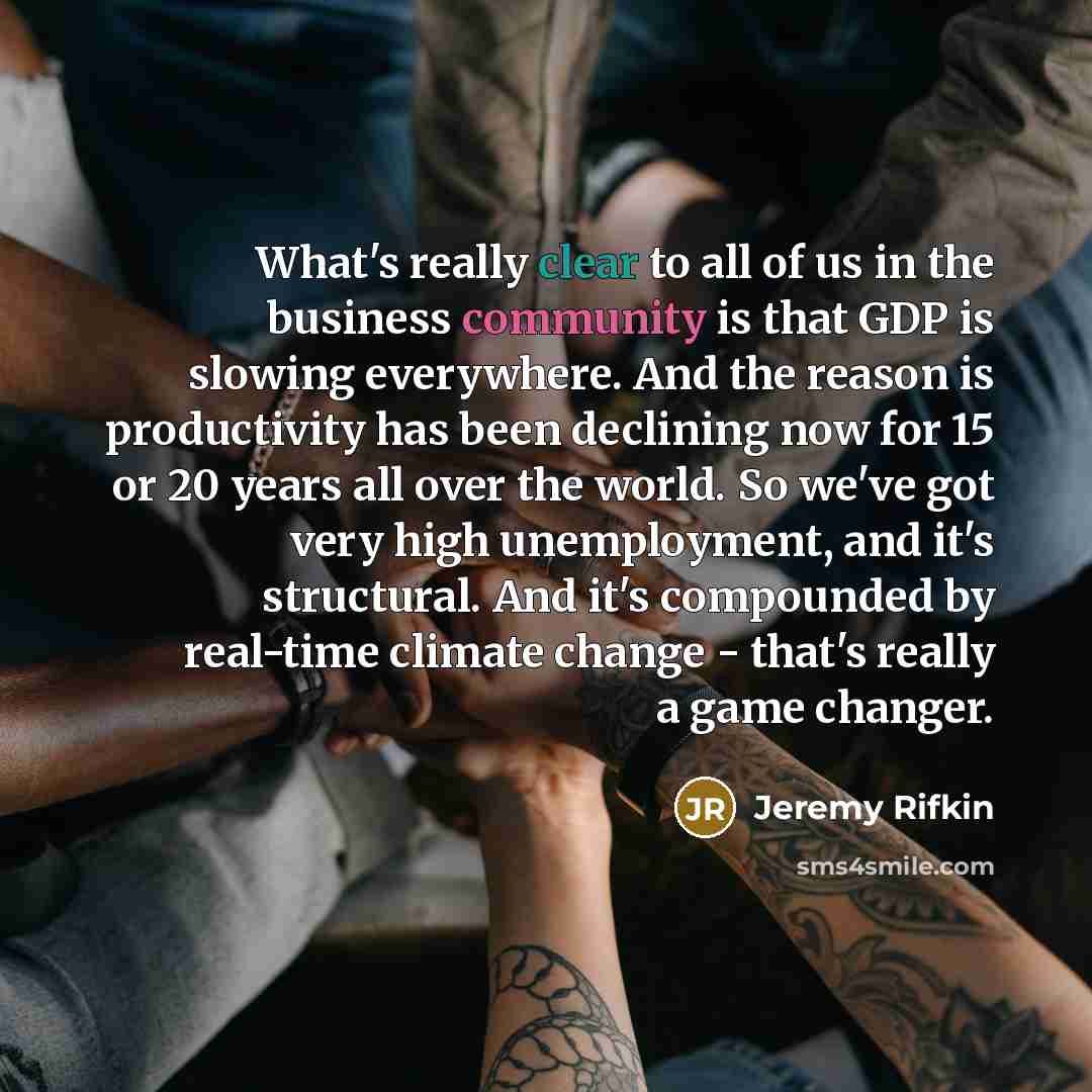 “What's really clear to all of us in the business…” quote by Jeremy Rifkin