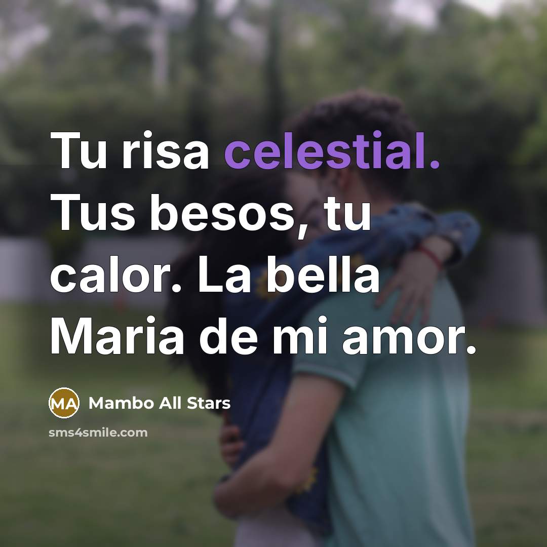 “Tu risa celestial. Tus besos, tu calor. La bella Maria…” quote by Mambo All Stars