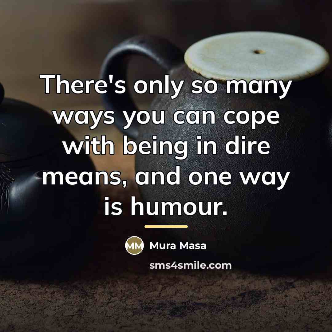 “There's only so many ways you can cope with being…” quote by Mura Masa