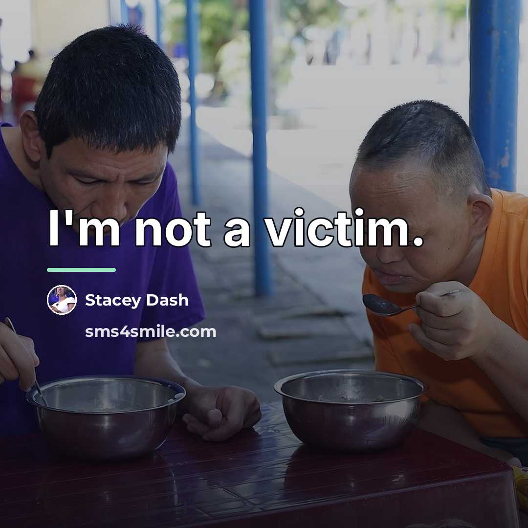 “I'm not a victim.…” quote by Stacey Dash