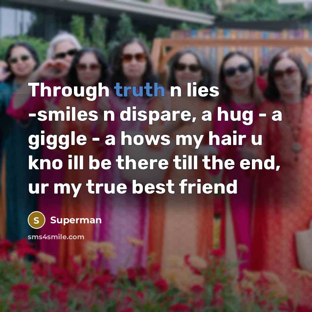 “Through truth n lies -smiles n dispare, a hug -…” quote by Superman