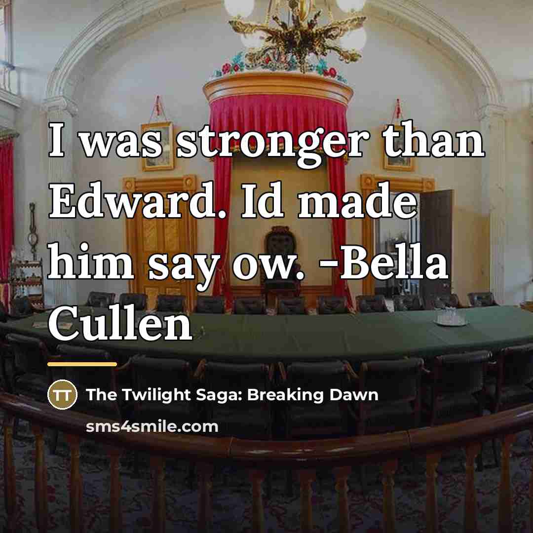 “I was stronger than Edward. Id made him say ow.…” quote by The Twilight Saga: Breaking Dawn