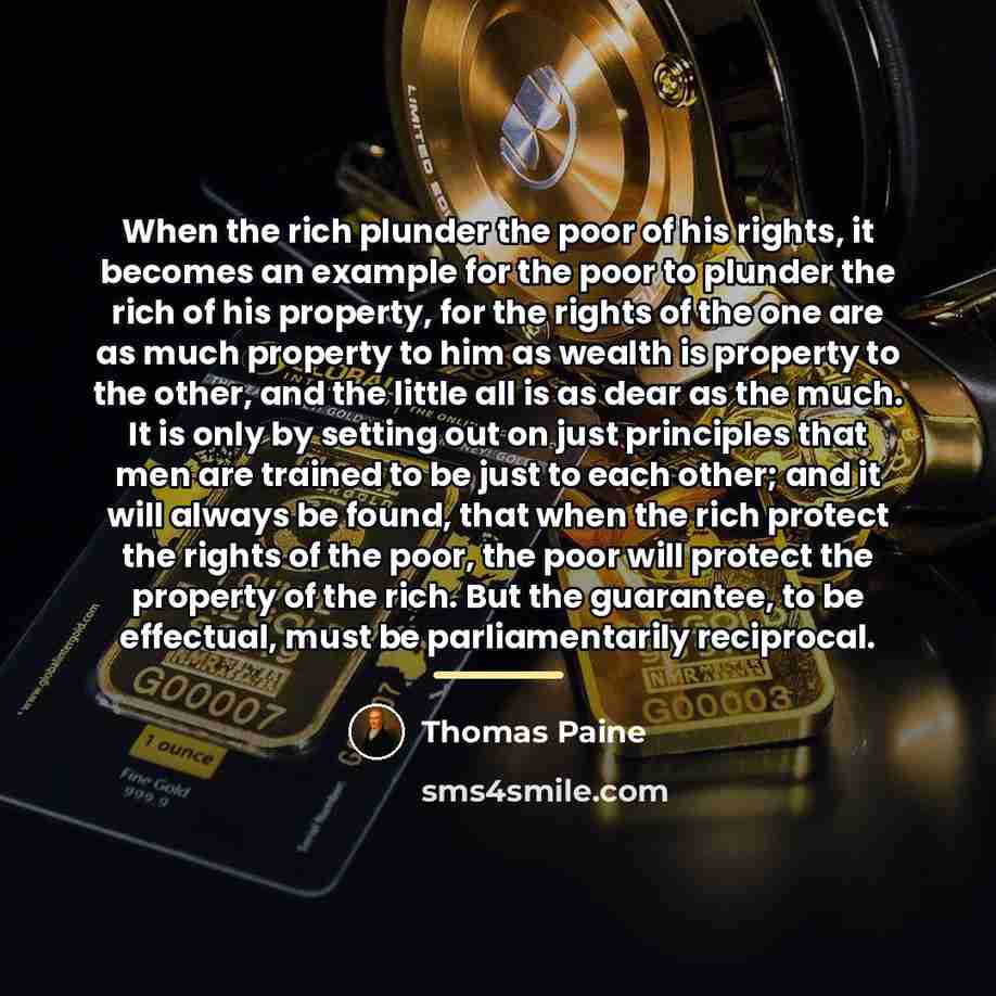 “When the rich plunder the poor of his rights, it…” quote by Thomas Paine