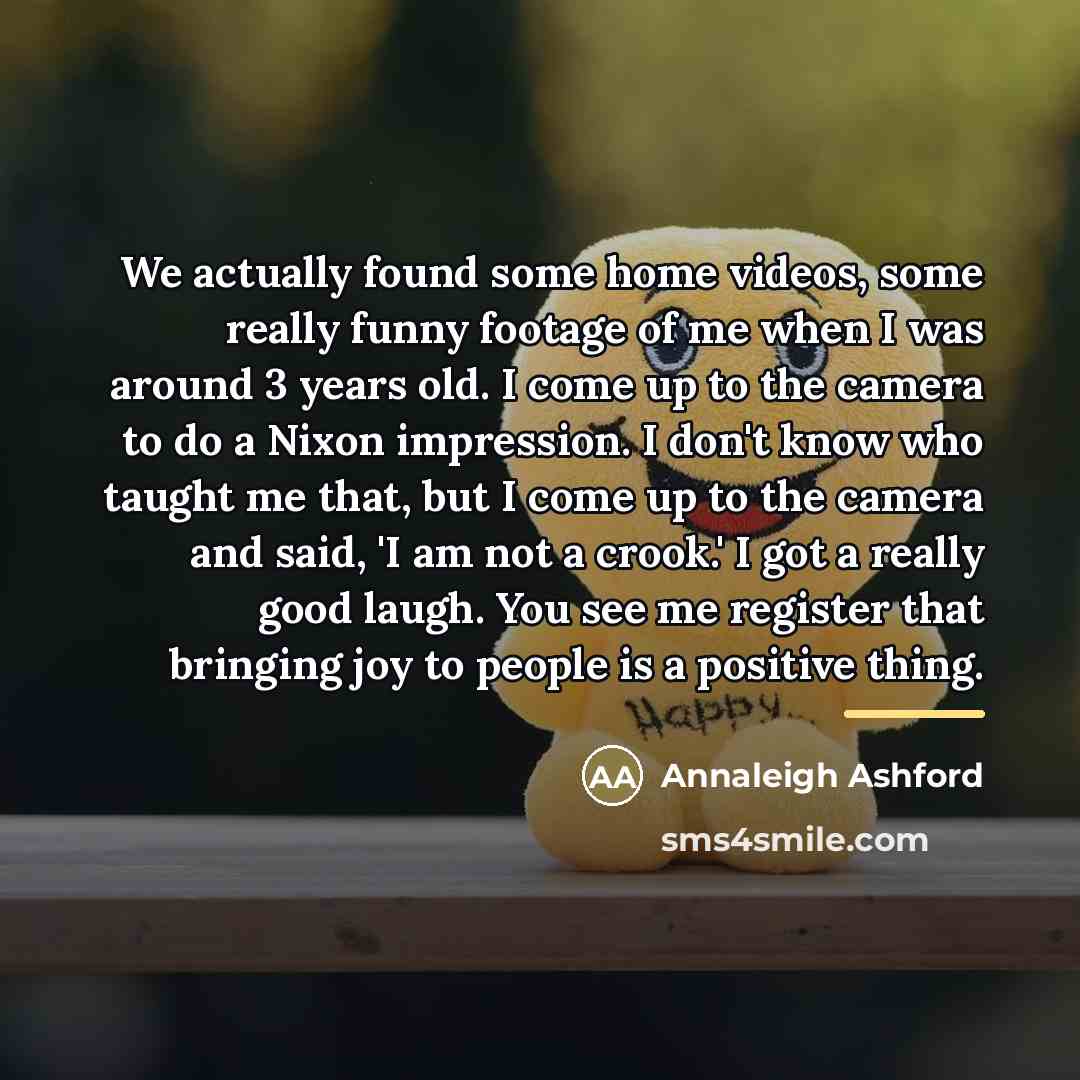 “We actually found some home videos, some really funny footage…” quote by Annaleigh Ashford